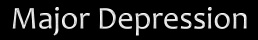 Major Depression